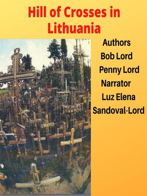 cover image of Hill of Crosses in Lithuania
